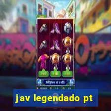 jav legendado pt